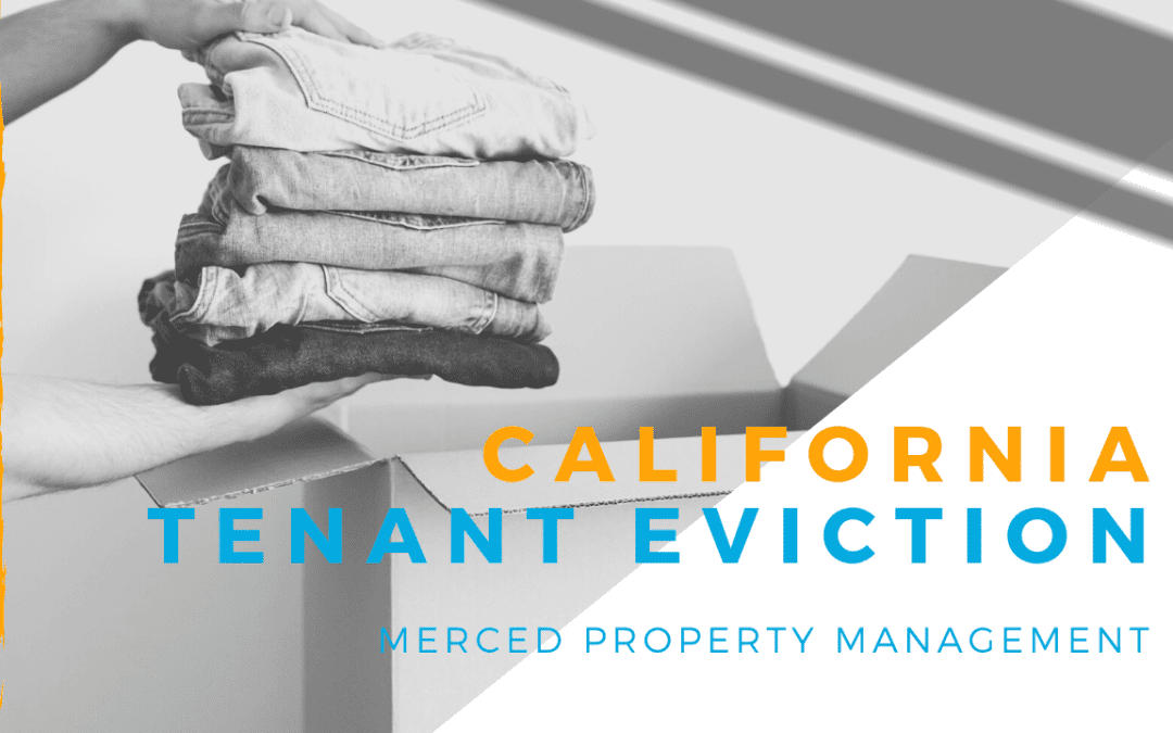 California Tenant Evictions | Merced Property Management