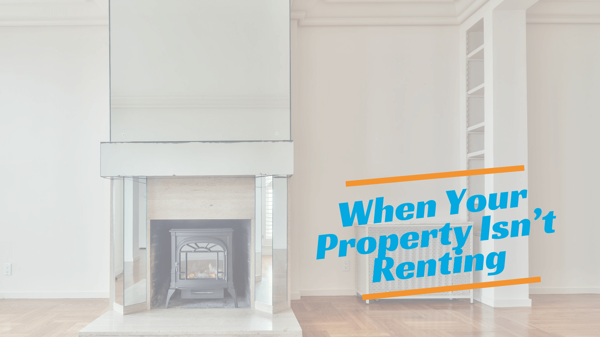 What To Do When Your Rental Home Isn’t Renting - article banner