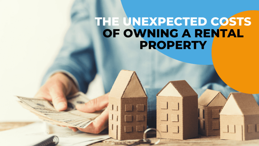 The Unexpected Costs of Owning a Rental Property - Article Banner