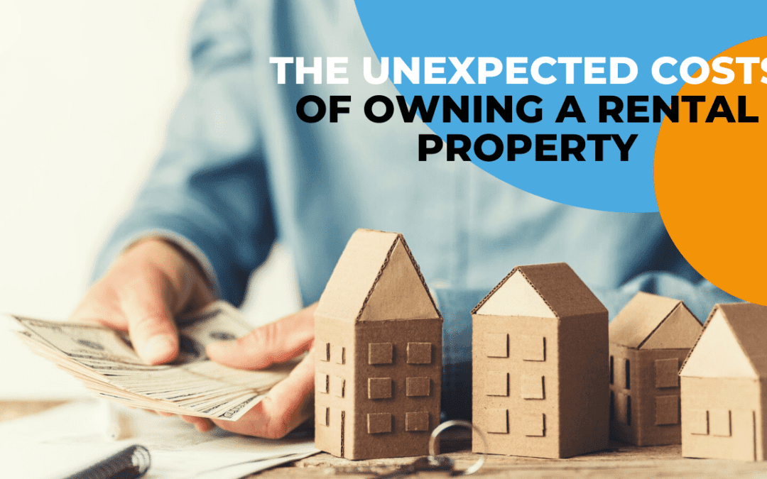 The Unexpected Costs of Owning a Rental Property
