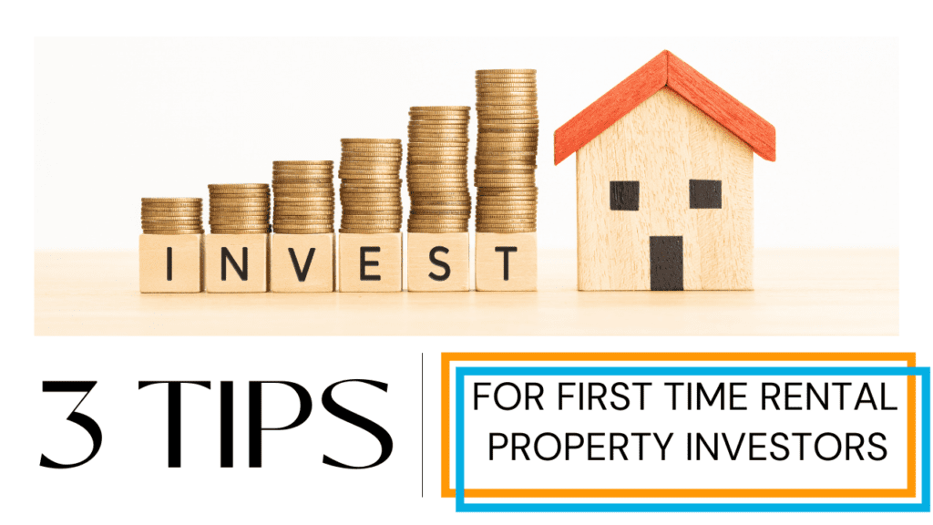 3 Tips For First Time Rental Property Investors - Article Banner 