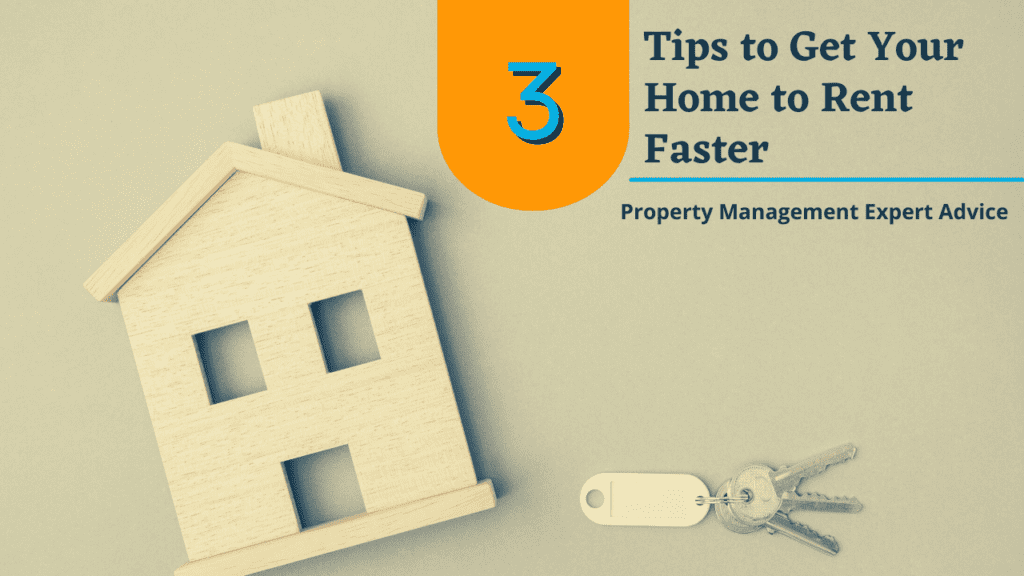 3 Tips to Get Your Merced Home to Rent Faster | Property Management Expert Advice - Article Banner