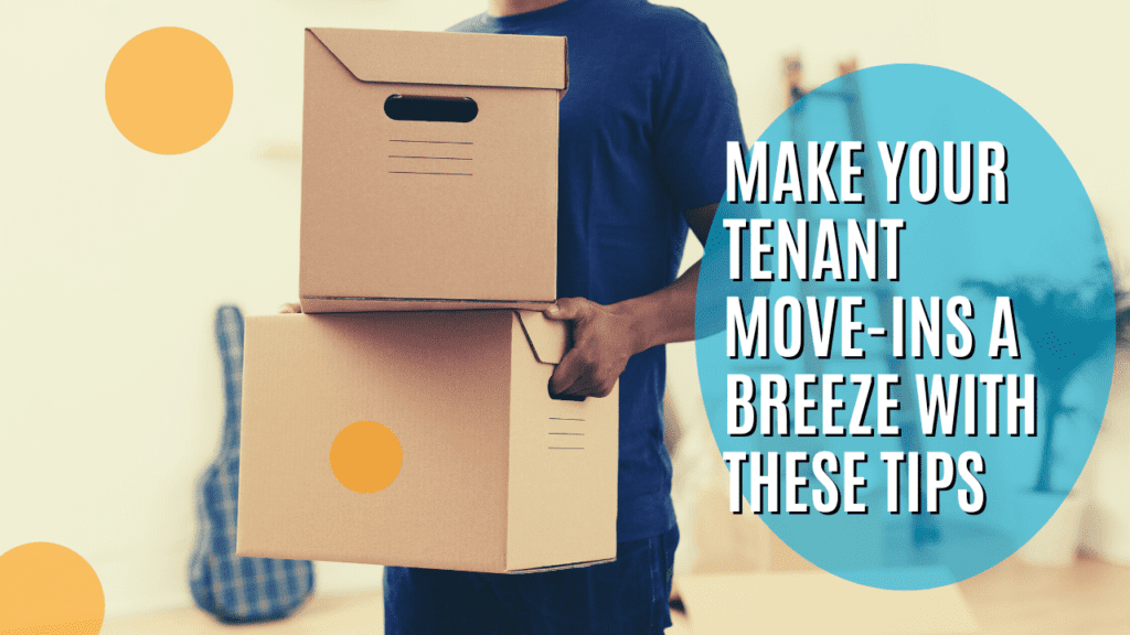 Make Your Tenant Move-Ins a Breeze with these Tips | Merced Property Management Advice - Article Banner