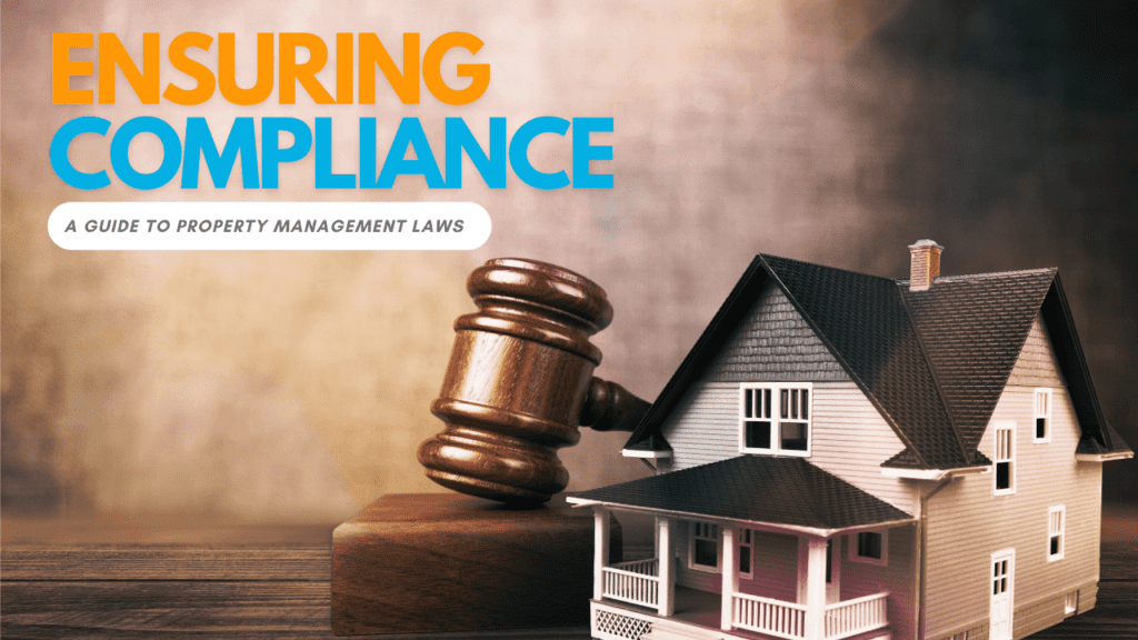 Ensuring Compliance: A Guide to Property Management Laws in Fresno - Article Banner