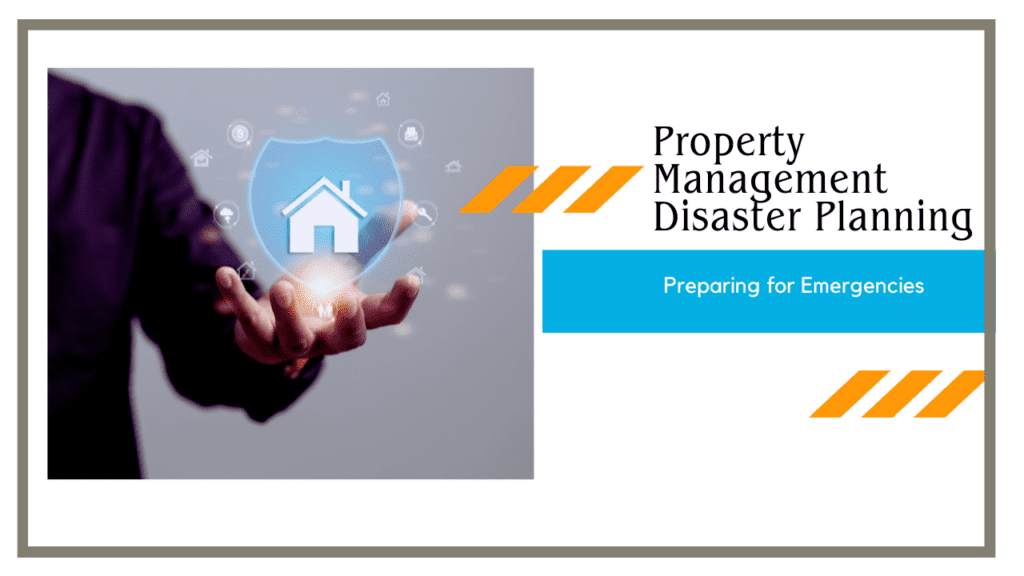 Property Management Disaster Planning: Preparing for Emergencies in Merced - Article Banner